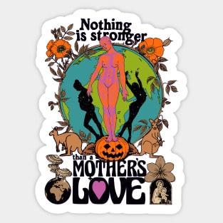 Nothing Is Stronger Than A Mother's Love - Fall Autumn October Halloween Illustration Sticker